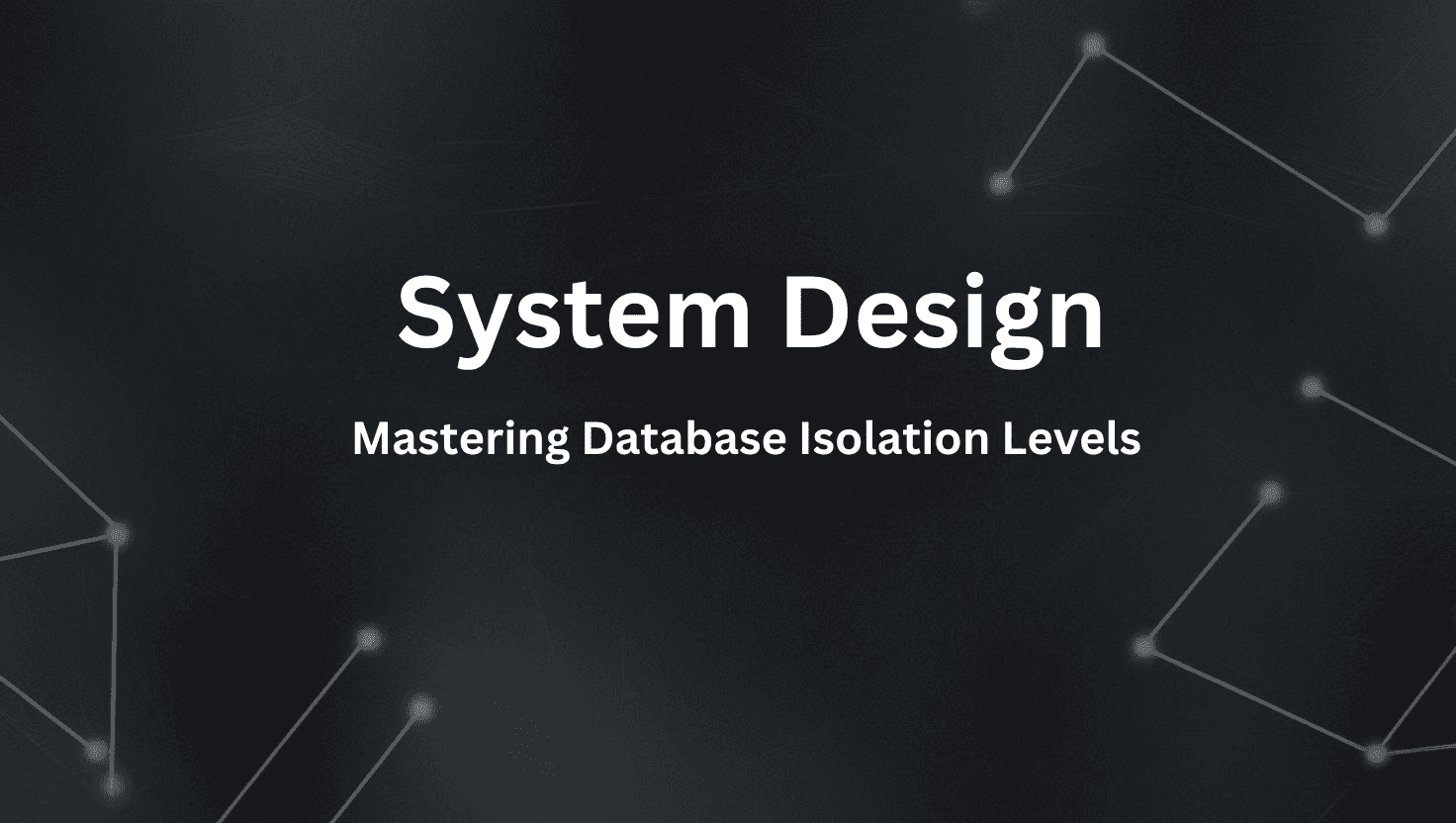 System Design - Understanding Databases - Part 2